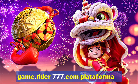 game.rider 777.com plataforma